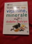 Vodič kroz vitamine, minerale i dodatke prehrani