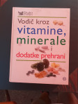 Vodič kroz vitamine, minerale i dodatke prehrani