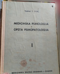 Vujić, Vladimir F. - Medicinska psihologija i opšta psihopatologija I