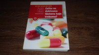 Zašto ne dobivamo lijekove koje trebamo? 2009. godina