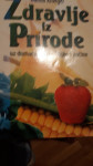 ZDRAVLJE IZ PRIRODE : Hanna KROEGAR
