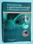 Zdravstvena njega u gastroenterologiji s endoskopskim metodama (B38)