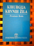 Zvonimir Brala Kirurgija krvnih žila ZVONIMIR BRALA ZG 1980