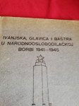Ivanjska Glavica i Baštra u NOB  1941  = 1945