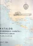 JRM - KATALOG POMORSKIH KARATA I NAVIGACIJSKIH PUBLIKACIJA -SPLIT 1990