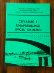 FOTOMONOGRAFIJA - ČUVAJMO I UNAPREĐUJMO SVOJU OKOLINU, SISAK 1977