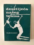 Fredi Kramer : Desetljeća našeg tenisa