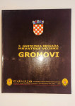 2. gardijska brigada Hrvatske vojske GROMOVI - monografija