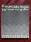 8. zagrebačka izložba jugoslavenske grafike - katalog