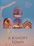 Antuna Jarm i Andrija Šurjak, Đakovo a bishop's točno, Đakovo 2008.