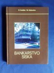 BANKARSTVO SISKA, D. KUDLEK/M. MATOVINA, SISAK, 1990