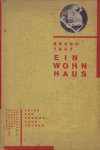Bruno Taut: Ein Wohnhaus, Stuttgart 1927.