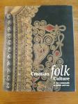 CROATIAN FOLK CULTURE at the crossroads of worlds and eras
