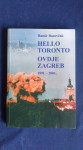 damir borovčak HELLO TORONTO - OVDJE ZAGREB, 1991. - 2001.