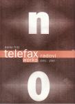 DARKO FRITZ - TELEFAX RADOVI WORKS 1991 - 1997