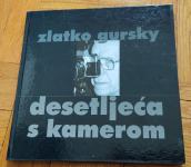 Desetljeća s kamerom, Zlatko Gursky, 2001., NZMH, fotomonografija