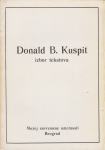 Donald B. Kuspit: Izbor tekstova, MSU, Beograd 1985.