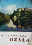 Po dragome kraju - Ozalj