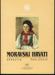 Dragutin Pavličević - Moravski Hrvati