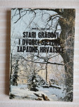 DURIC-FELETAR STARI GRADOVI I DVORCI SJEVEROZAPADNE HRVATSKE