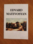 Edvard Matevosyan - Izložba slika