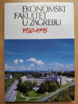 Ekonomski fakultet u Zagrebu 1920-1995