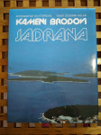 Eterović Ivo Kolar Čedomir KAMENI BRODOVI JADRANA 1984