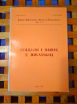 FOLKLOR I BAROK U HRVATSKOJ VOL. 2-3 GRUPA AUTORA ZG 1995