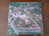 FOTOMONOGRAFIJA GRUBIŠNOGA POLJA - GRUBIŠNO POLJE 1996