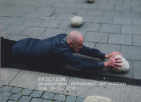 FRICTION, International Performance Art Festival, Uppsala 2010.