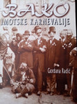 Gordana Radić, Bako imotske karnevalije