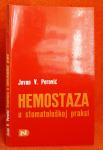 Hemostaza u stomatološkoj praksi - Jovan V. Perović