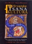 HRVATSKA PISANA KULTURA - VIII.-XVII. stoljeće (1. svezak)