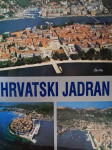 HRVATSKI JADRAN - Fotomonografija / A. Mohorovičić - T. Marasović