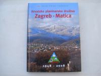 Hrvatsko planinarsko društvo Zagreb - Matica 1948 - 2008