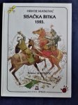 HRVOJE MATKOVIĆ SISAČKA BITKA 1593, ŠTIGLIC, AURA SISAK 2002