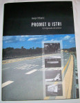 Josip Orbanić - Promet u Istri Od Argonauta do Ipsilona