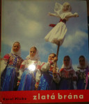 Karol Plicka – Zlatá brána