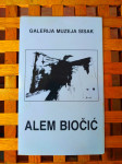 KATALOG ALEM BIOČIĆ GALERIJA MUZEJA SISAK 1989