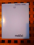 KATALOG IZLOŽBE FRIŠĆIĆ EKO FLOREUS ZAGREB 1981 + POTPIS FRIŠČIĆ