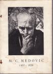 Katalog izložbe M. C. MEDOVIĆ 1857 - 1920