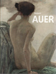 Katalog ROBERT AUER - slikar zagrebačke secesije / retrospektiva