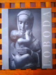 KIPARSTVO KATALOG IZLOŽBE PETER LOBODA 1894-1952 LJUBLJANA 1966