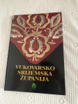 Knjiga - Monografija Vukovarsko Srijemska zupanija