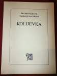 Kolijevka   Mladen Kljenak Vasilije Jordan