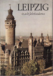 LEIPZIG IN ACHT JAHRBUNDERTEN , LEIPZIG 1965. VEB BIBLIOGR. INSTITUT