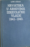 Ljubo Boban - Hrvatska u arhivima izbjegličke vlade 1941-1943.