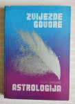 M.LONCARIC ZVIJEZDE GOVORE ASTROLOGIJA