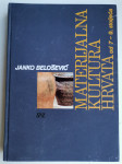 Materijalna kultura Hrvata od 7. do 9. stoljeća   Janko Belošević