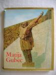 Matija Gubec - monografija o spomeniku Matiji Gupcu u Gornjoj Stubici